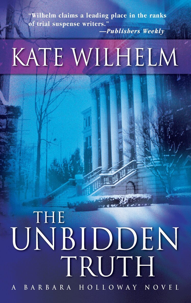 Kate Wilhelm - Unbidden Truth, E-bok
