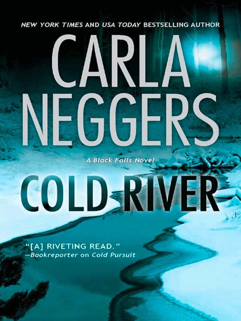Carla Neggers - Cold River, E-bok