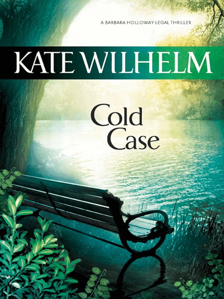 Kate Wilhelm - Cold Case, E-bok