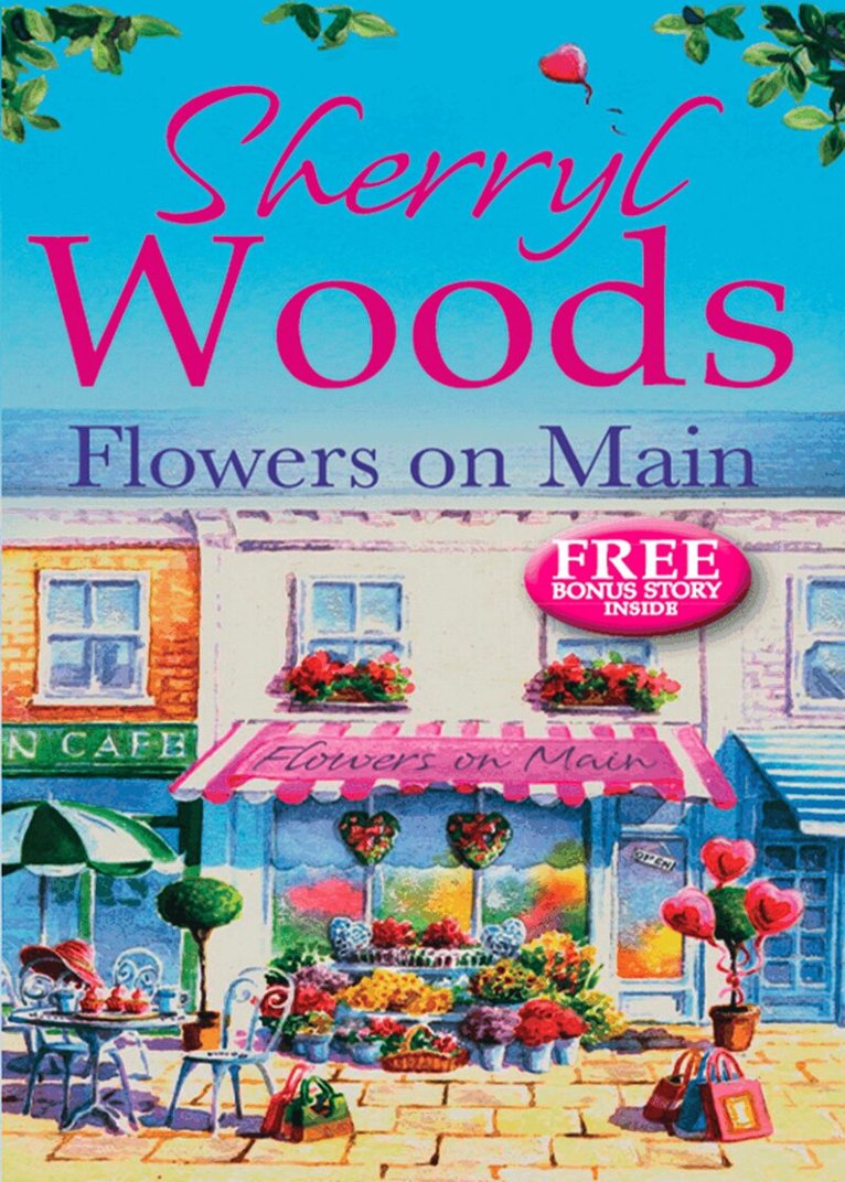 Sherryl Woods - Flowers on Main, E-bok