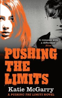 Pushing the Limits (A Pushing the Limits Novel)