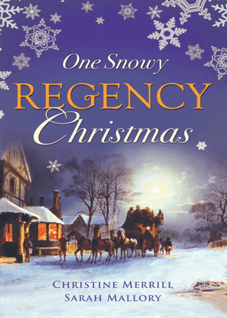Christine Merrill, Sarah Mallory - One Snowy Regency Christmas, E-bok