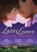 Latin Lovers: Seductive Frenchman