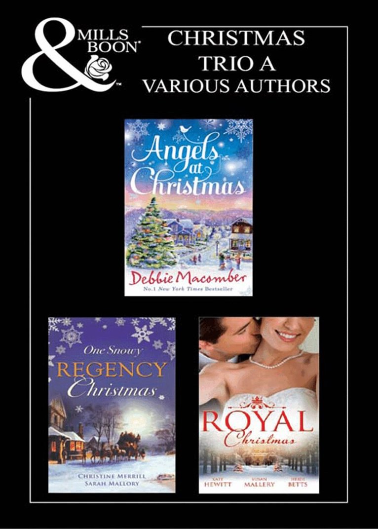 Debbie Macomber, Christine Merrill, Sarah Mallory, Kate Hewitt, Susan Mallery, Heidi Betts - Christmas 2011 Trio A, E-bok