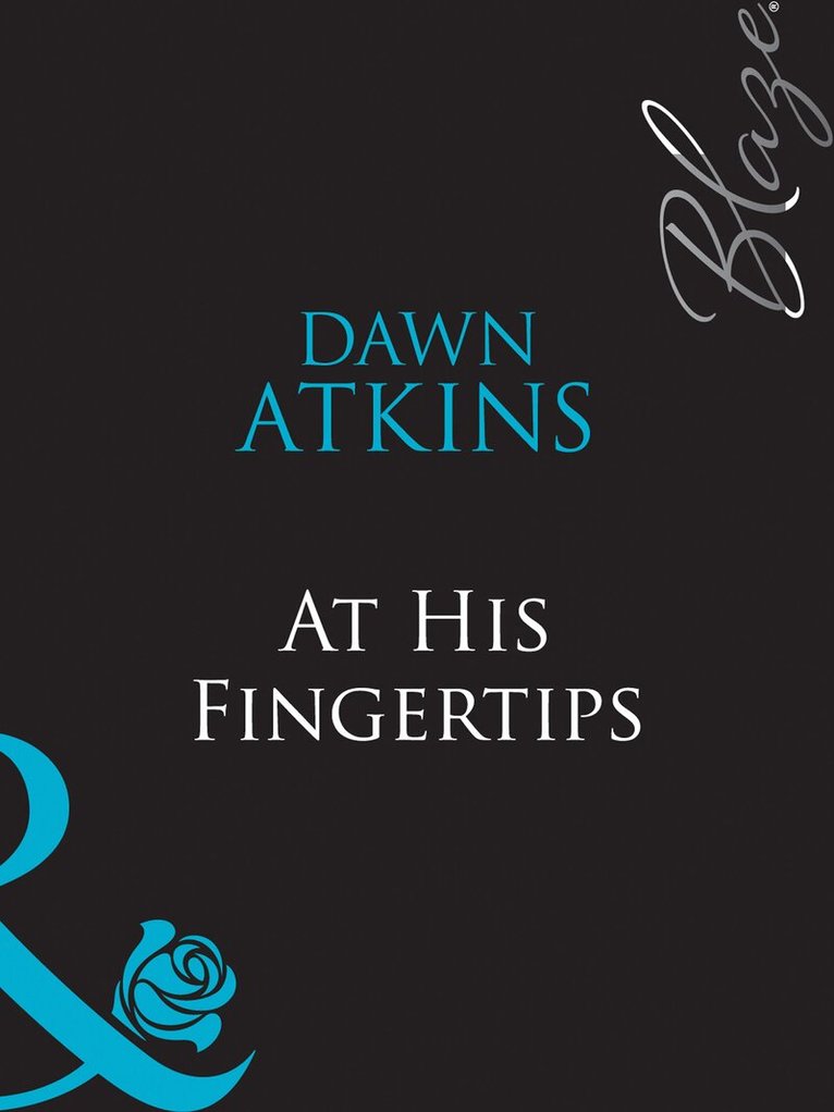 Dawn Atkins - At His Fingertips, E-bok