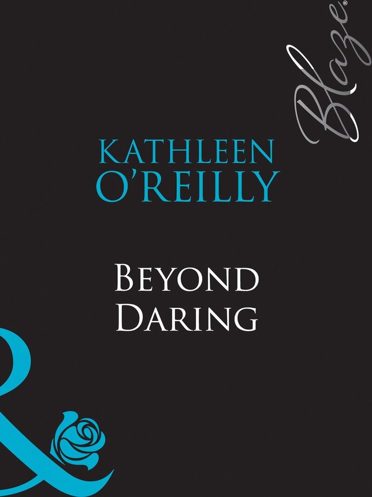 Kathleen O'Reilly - Beyond Daring, E-bok