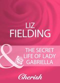 Secret Life Of Lady Gabriella