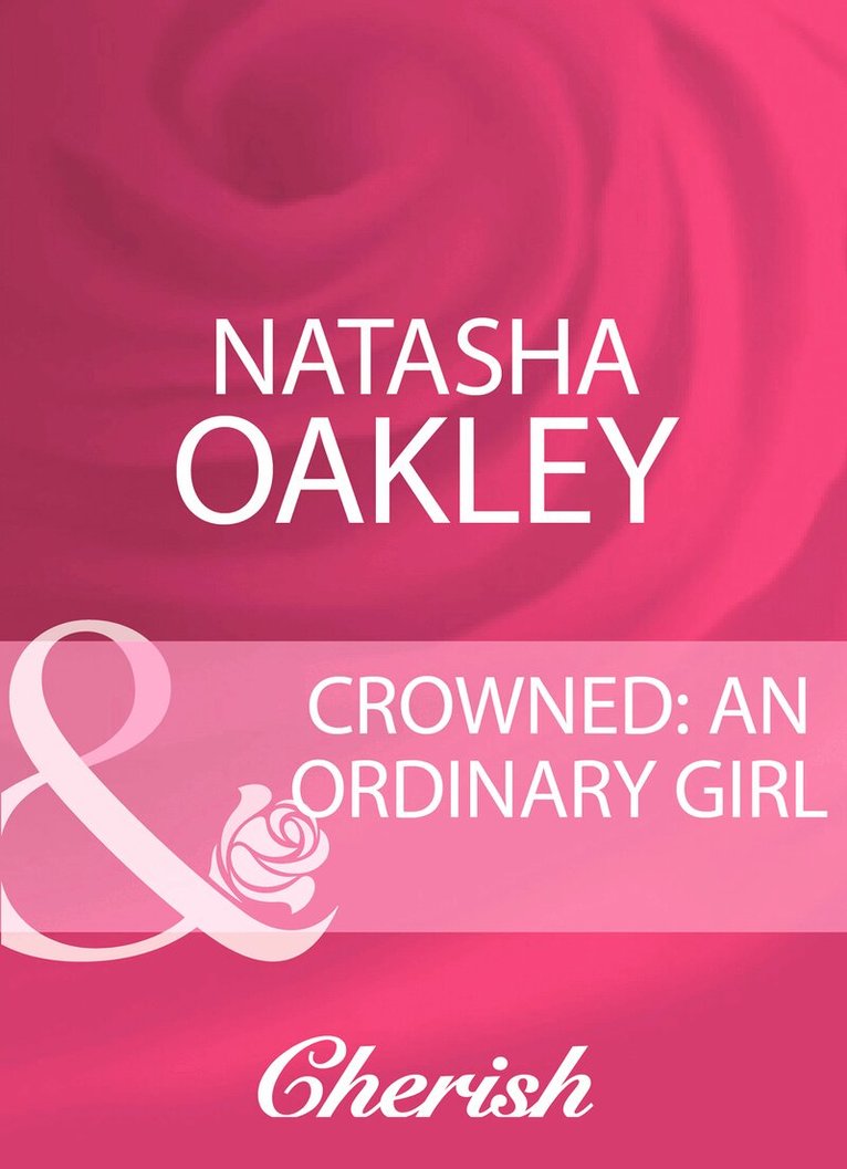 Natasha Oakley - Crowned: An Ordinary Girl, E-bok