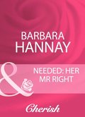 Needed: Her Mr Right (Mills & Boon Cherish)