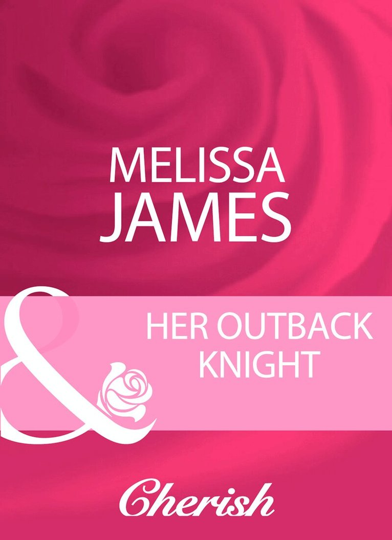Melissa James - Her Outback Knight, E-bok