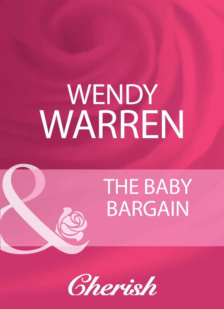 Wendy Warren - Baby Bargain, E-bok