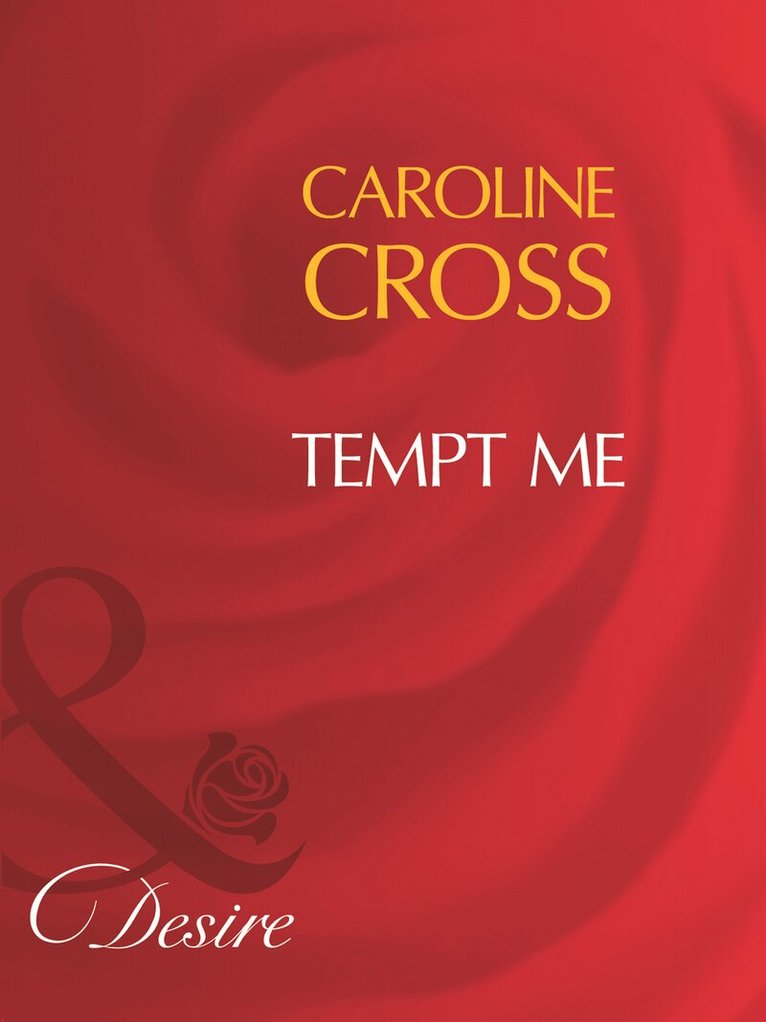 Caroline Cross - Tempt Me, E-bok