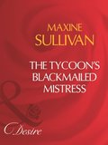 Tycoon's Blackmailed Mistress