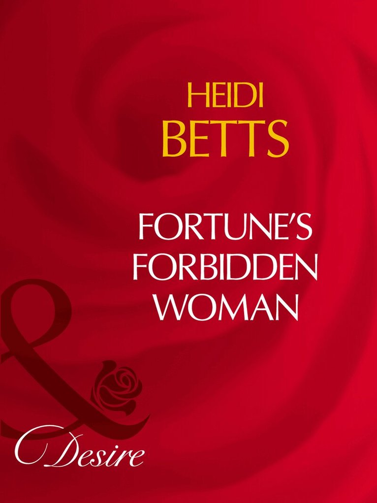 Heidi Betts - Fortune's Forbidden Woman, E-bok
