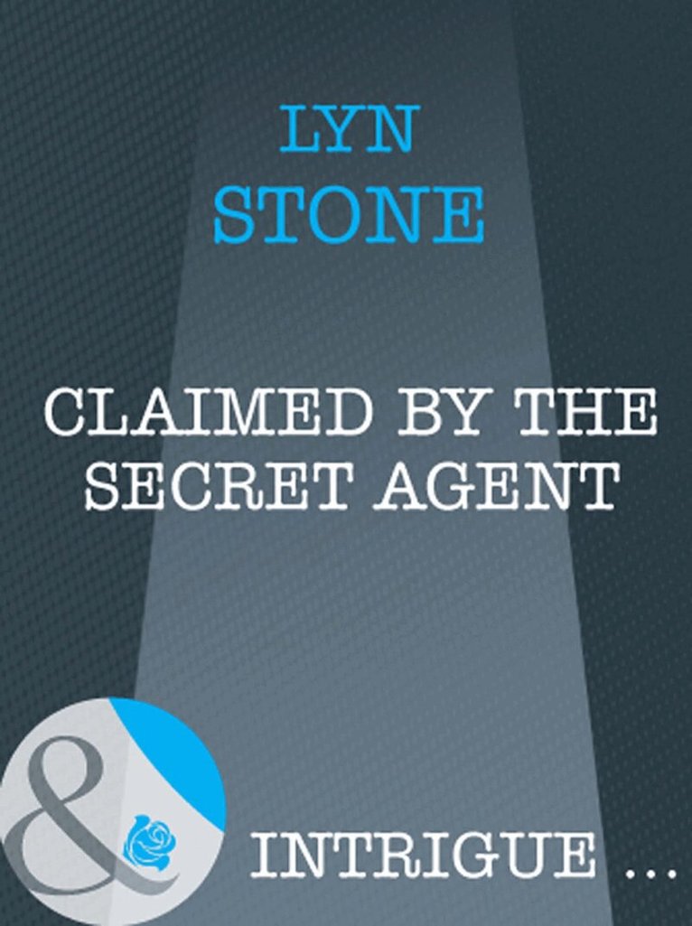 Lyn Stone - Claimed by the Secret Agent, E-bok