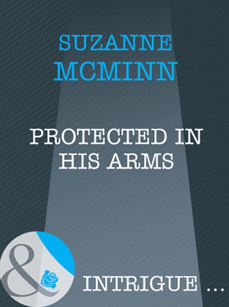 Suzanne McMinn - Protected In His Arms, E-bok