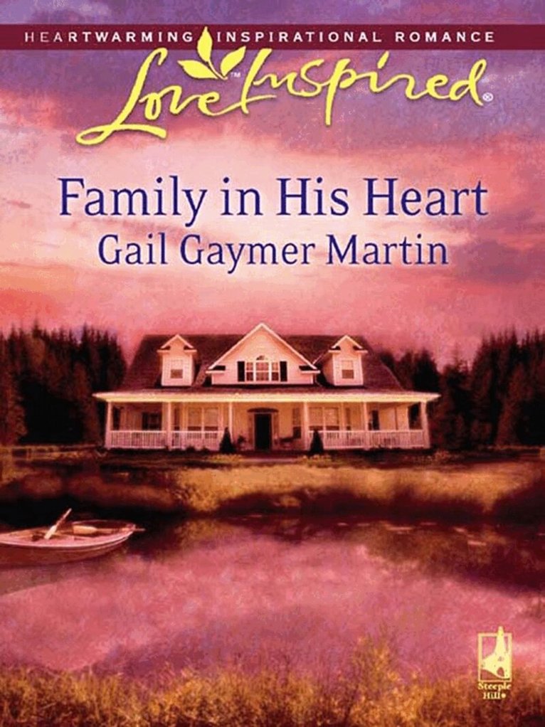Gail Gaymer Martin - Family in His Heart, E-bok
