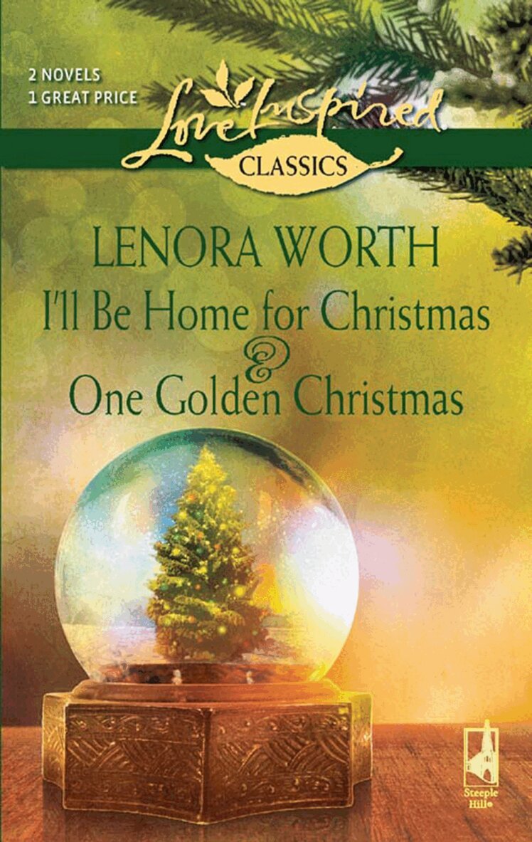 Lenora Worth - I'll Be Home For Christmas And One Golden Christmas, E-bok