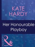 Her Honourable Playboy (Mills & Boon Modern) (Posh Docs, Book 5)