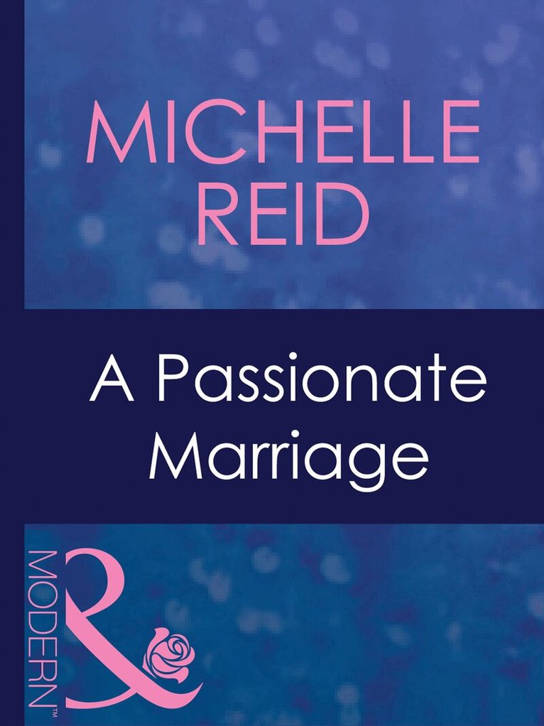 Michelle Reid - Passionate Marriage, E-bok