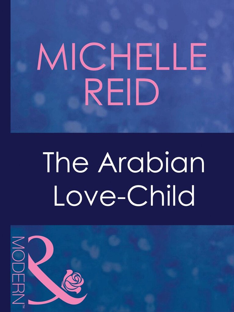 Michelle Reid - Arabian Love-Child, E-bok