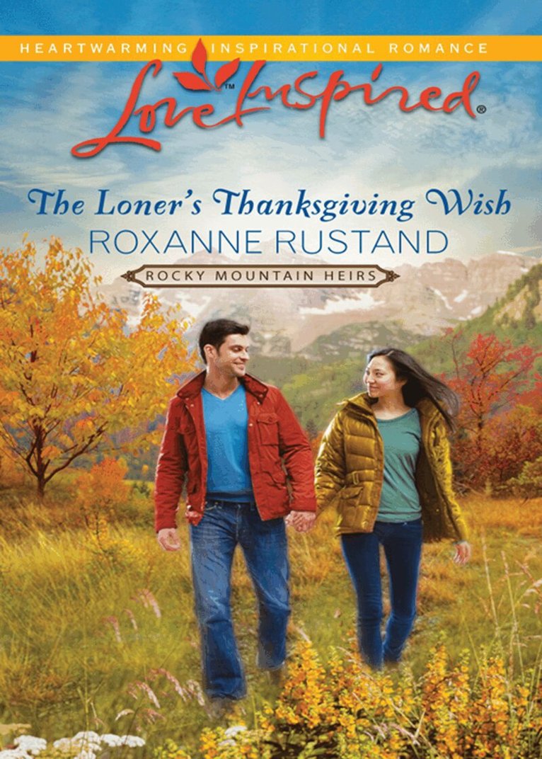 Roxanne Rustand - Loner's Thanksgiving Wish, E-bok