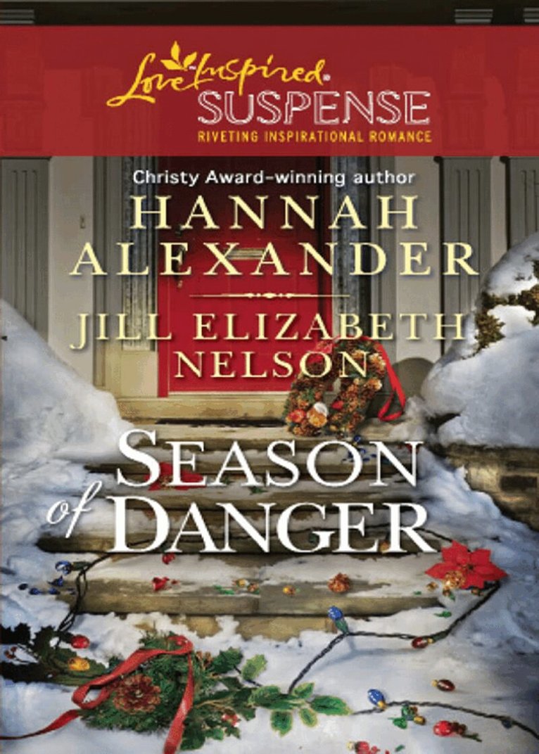 Hannah Alexander, Jill Elizabeth Nelson - Season Of Danger, E-bok