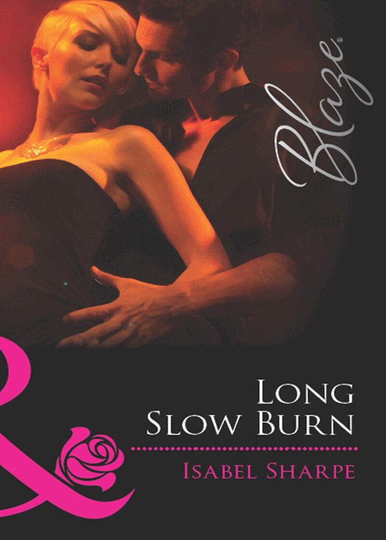 Isabel Sharpe - Long Slow Burn, E-bok