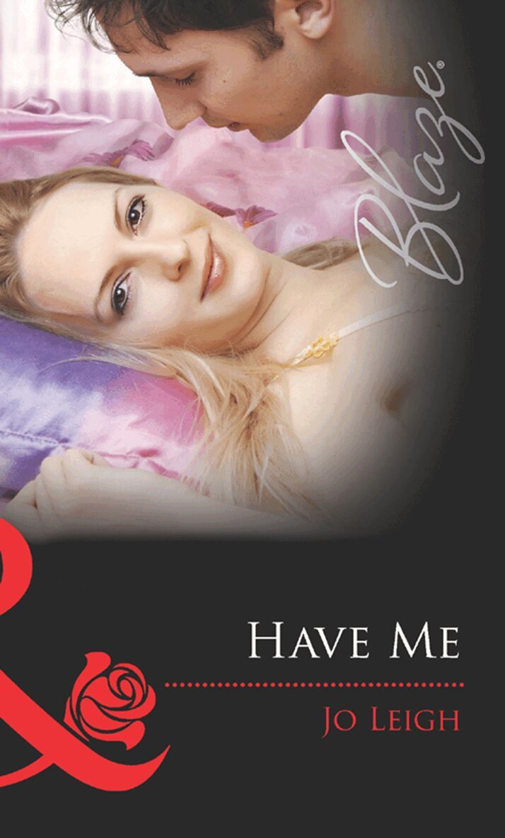 Jo Leigh - Have Me, E-bok