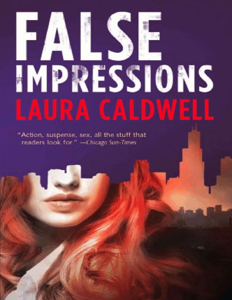 Laura Caldwell - False Impressions, E-bok