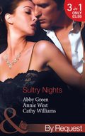 Sultry Nights: Mistress to the Merciless Millionaire / The Savakis Mistress / Ruthless Tycoon, Inexperienced Mistress (Mills & Boon By Request)
