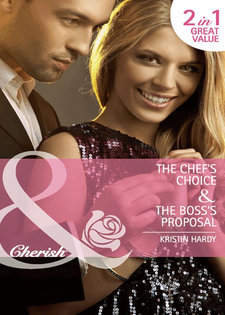Kristin Hardy - Chef's Choice / The Boss's Proposal, E-bok