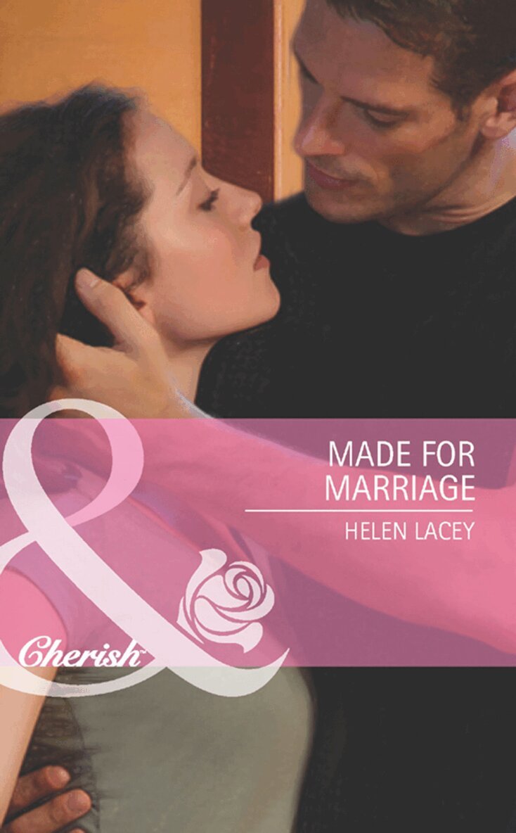 Helen Lacey - Made For Marriage, E-bok