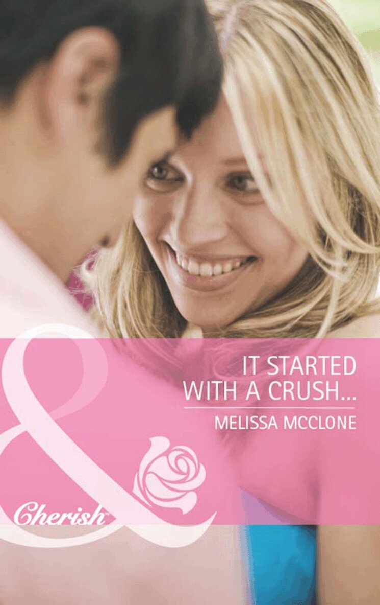 Melissa McClone - It Started With A Crush…, E-bok