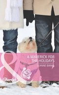 Maverick for the Holidays (Mills & Boon Cherish) (Montana Mavericks: Back in the Saddle, Book 5)