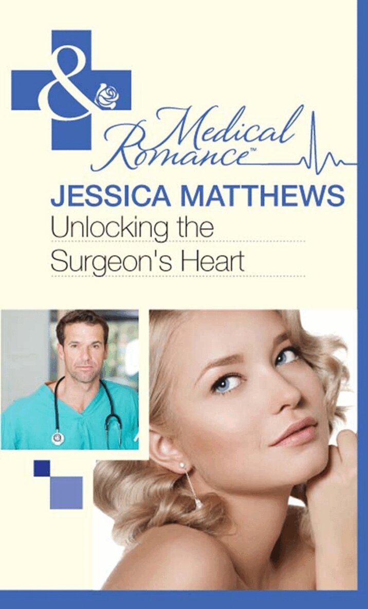 Jessica Matthews - Unlocking The Surgeon's Heart, E-bok