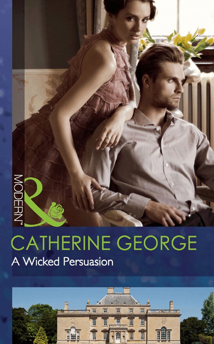 Catherine George - Wicked Persuasion, E-bok