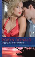Stepping out of the Shadows (Mills & Boon Modern)