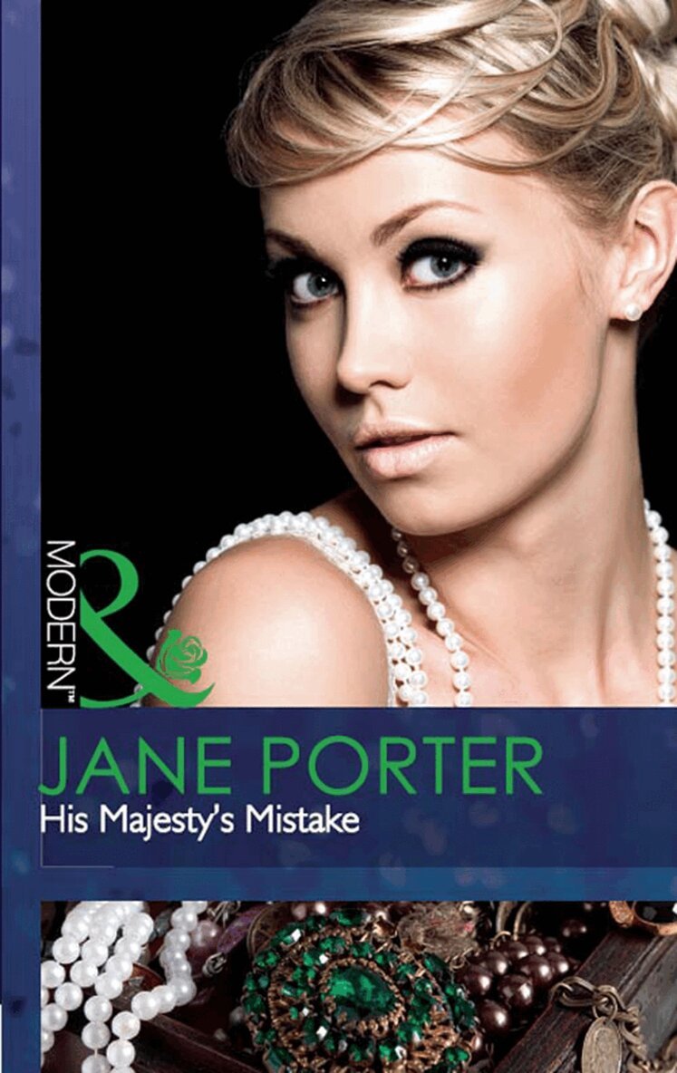 Jane Porter - His Majesty's Mistake, E-bok
