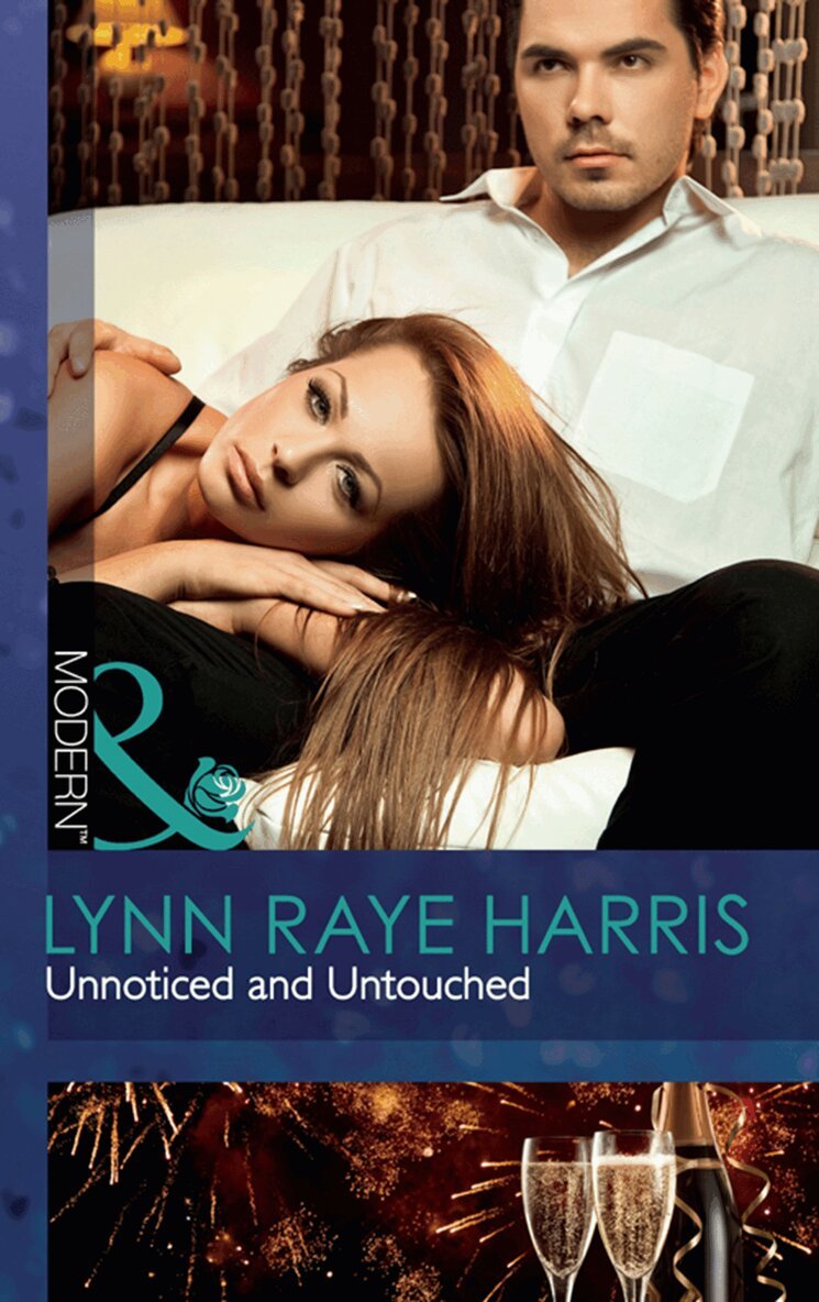Lynn Raye Harris - Unnoticed And Untouched, E-bok