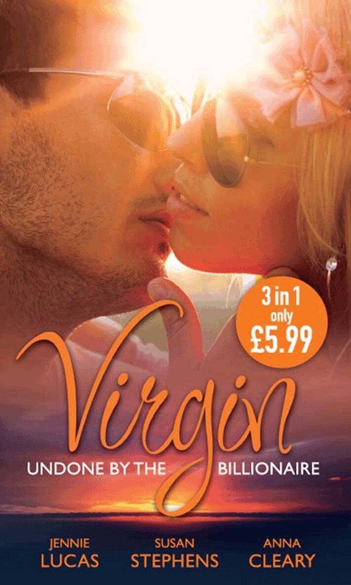 Jennie Lucas, Susan Stephens, Anna Cleary - Virgin: Undone by the Billionaire, E-bok