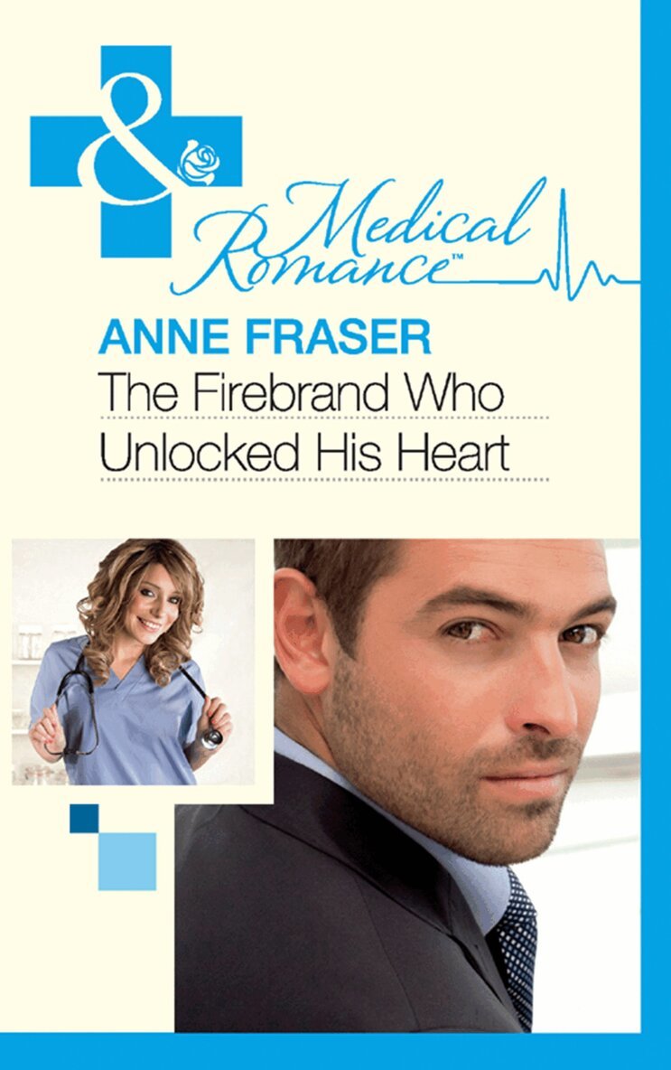 Anne Fraser - Firebrand Who Unlocked His Heart, E-bok
