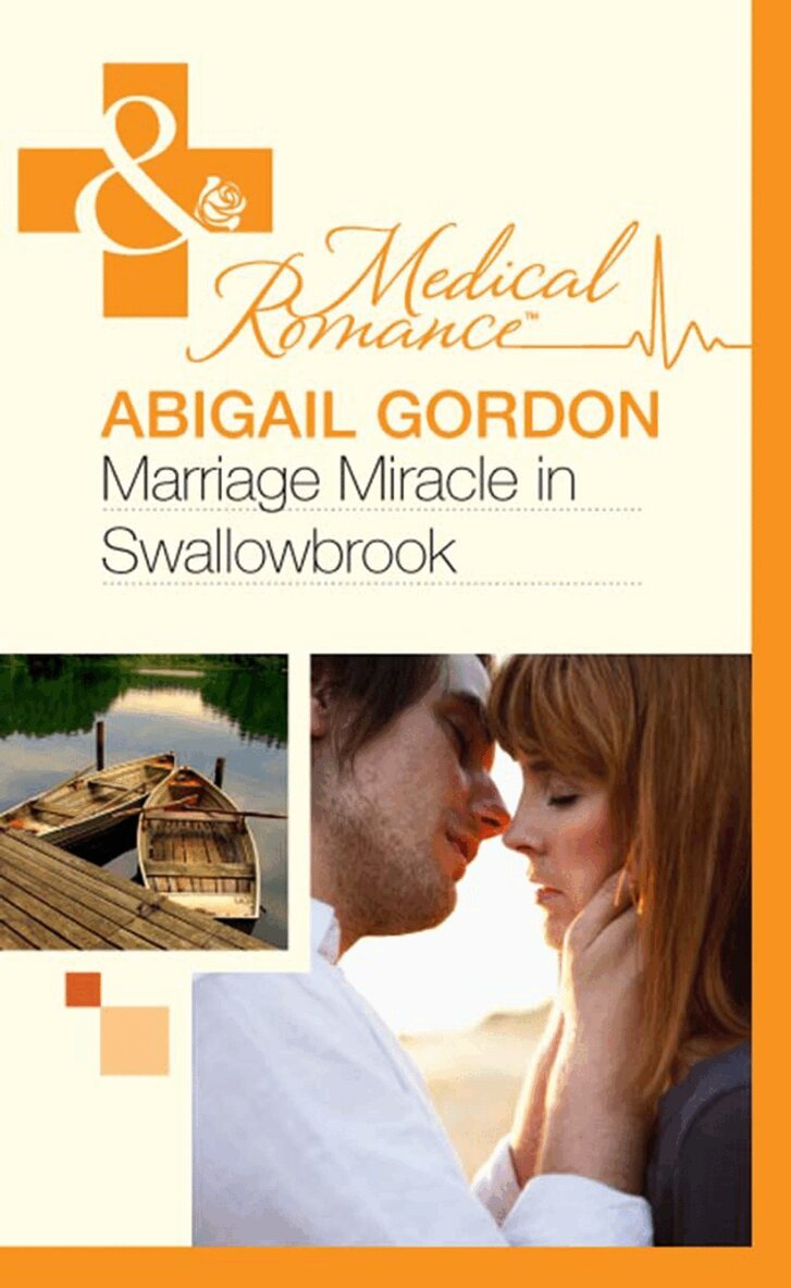 Abigail Gordon - Marriage Miracle In Swallowbrook, E-bok
