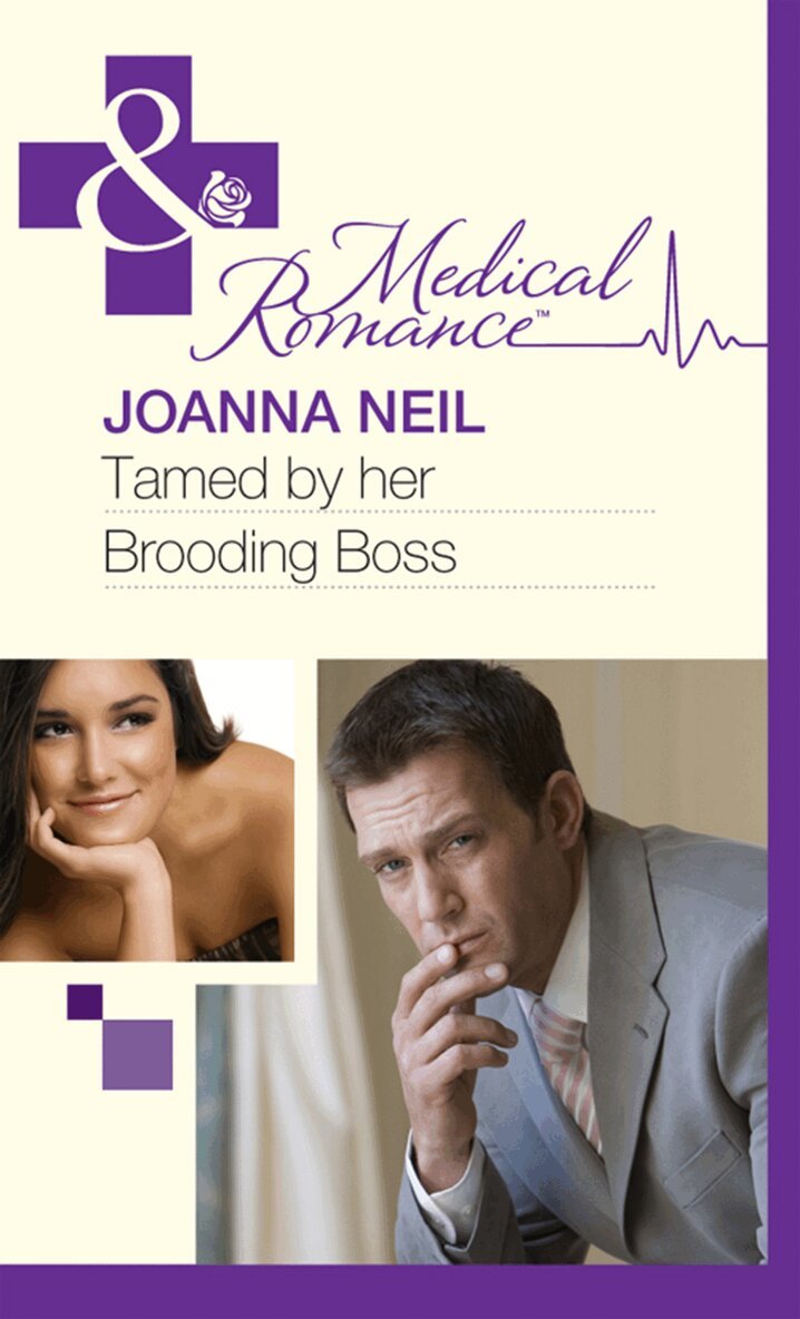 Joanna Neil - Tamed By Her Brooding Boss, E-bok