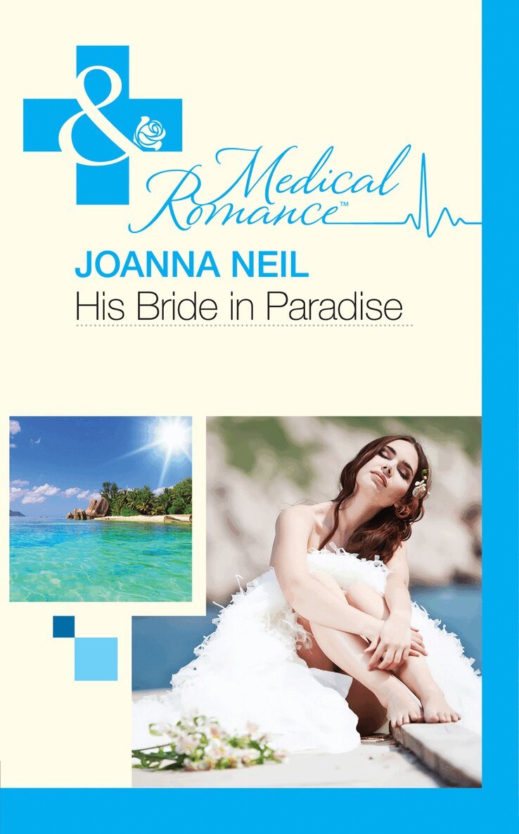 Joanna Neil - His Bride In Paradise, E-bok