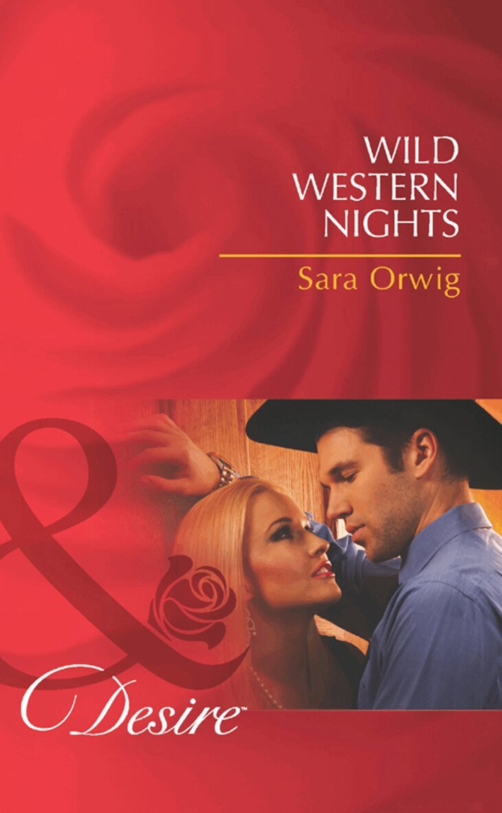 Sara Orwig - Wild Western Nights, E-bok