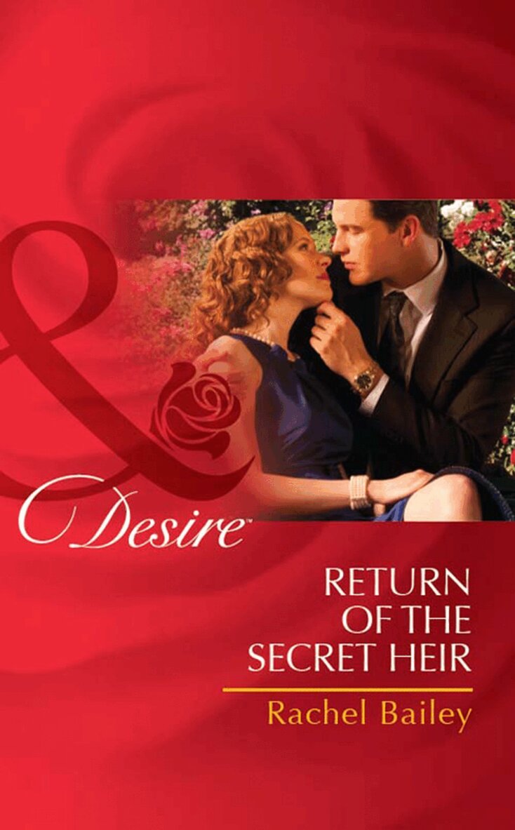 Rachel Bailey - Return of the Secret Heir, E-bok