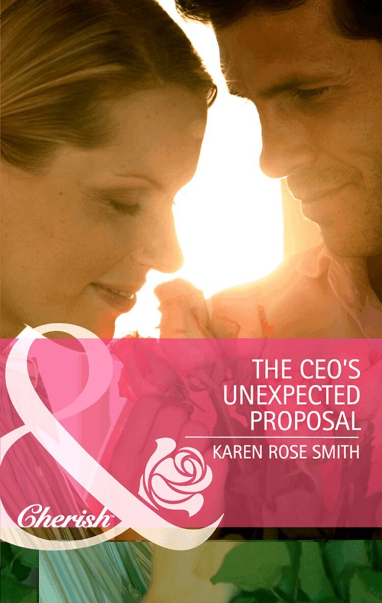 Karen Rose Smith - CEO's Unexpected Proposal, E-bok