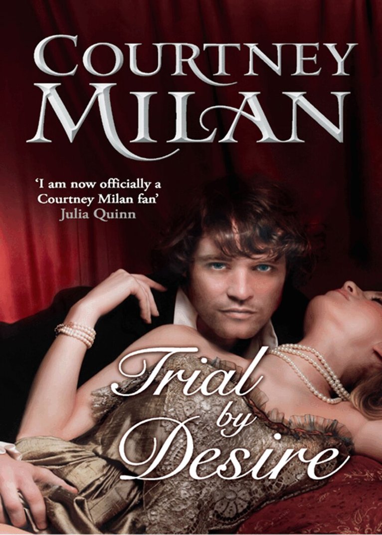 Courtney Milan - Trial by Desire, E-bok