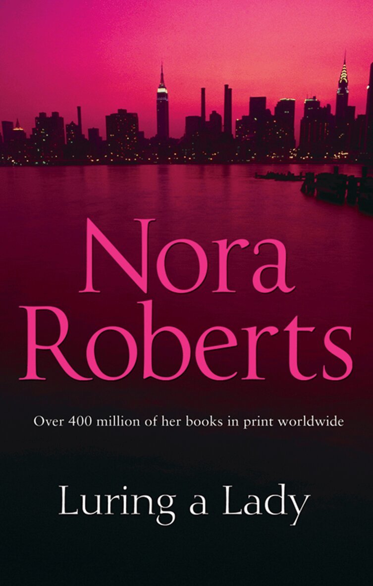 Nora Roberts - Luring A Lady, E-bok